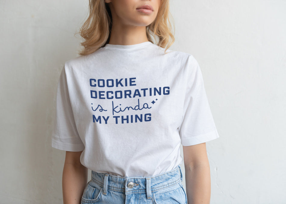 Cookie Decorating is Kinda My Thing T-Shirt