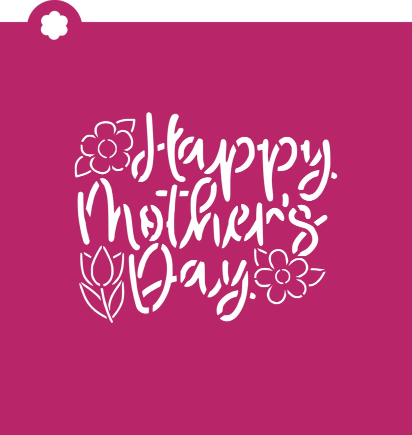 Happy Mother's Day Floral Plaque Cookie Cutter WITH STENCIL