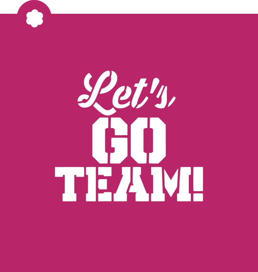Let's Go Team Flour Box Stencil