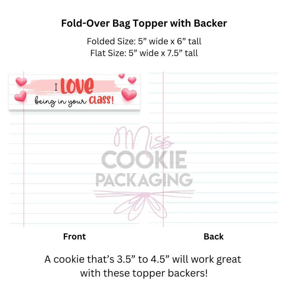 Love Being in Your Class Fold-Over Topper/Backer - QTY 25
