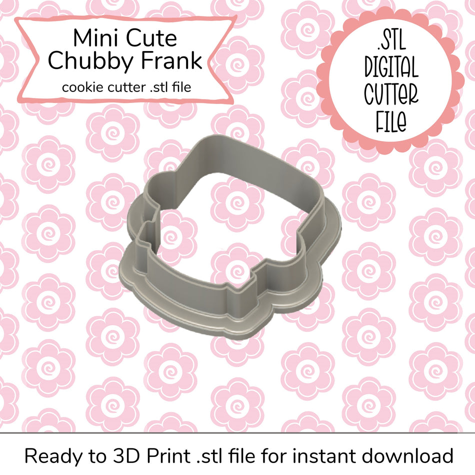 Mini Cute Chubby Frank Cutter STL File (digital file)