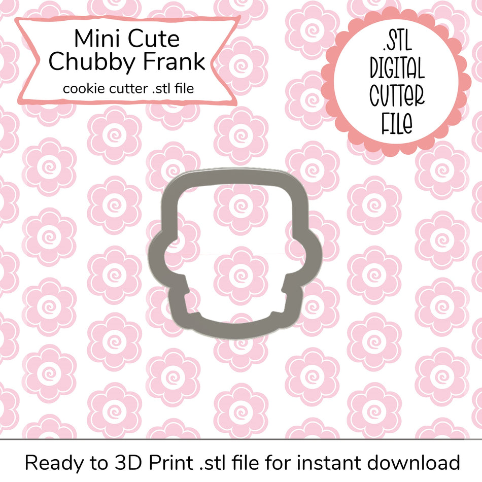 Mini Cute Chubby Frank Cutter STL File (digital file)