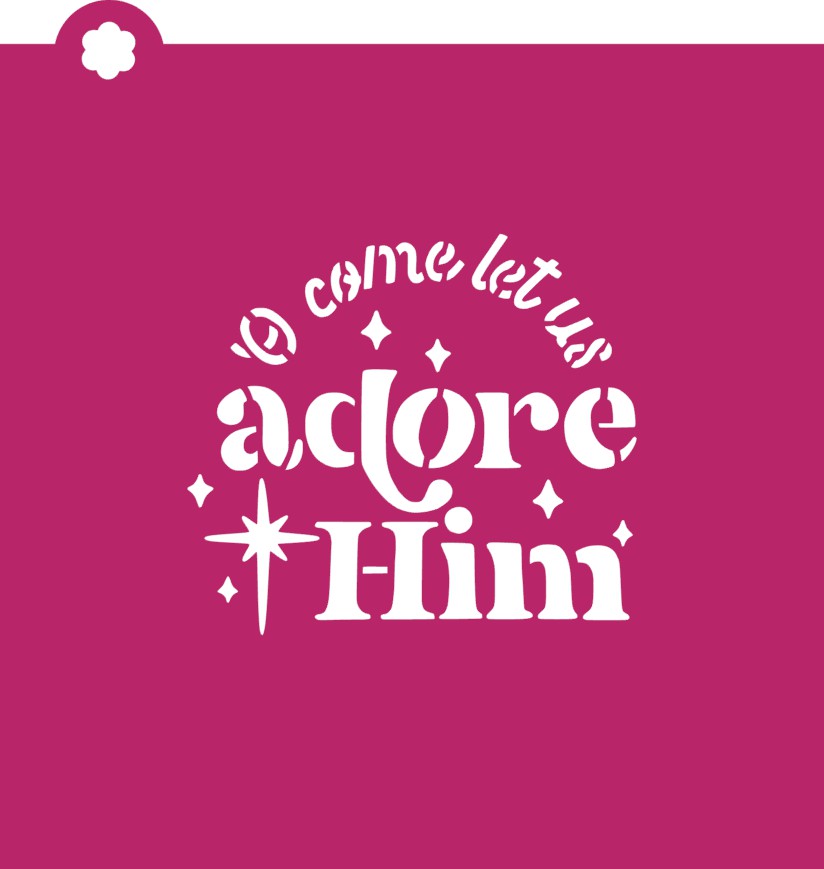 O come let us adore him stencil with white cursive bold lettering and decorative stars on a magenta background