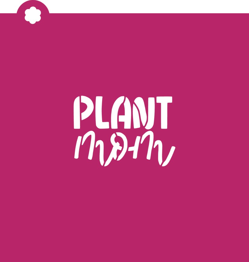 Plant Mom Stencil