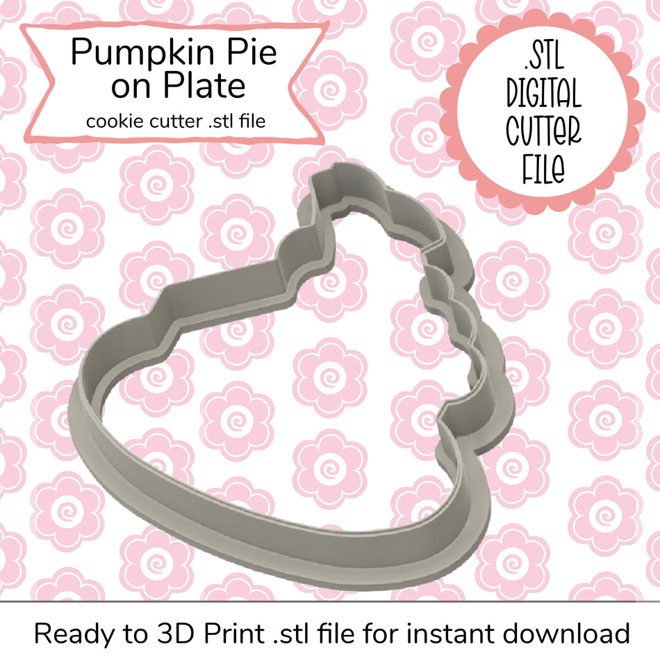Pumpkin Pie on Plate Cutter STL File (digital file)