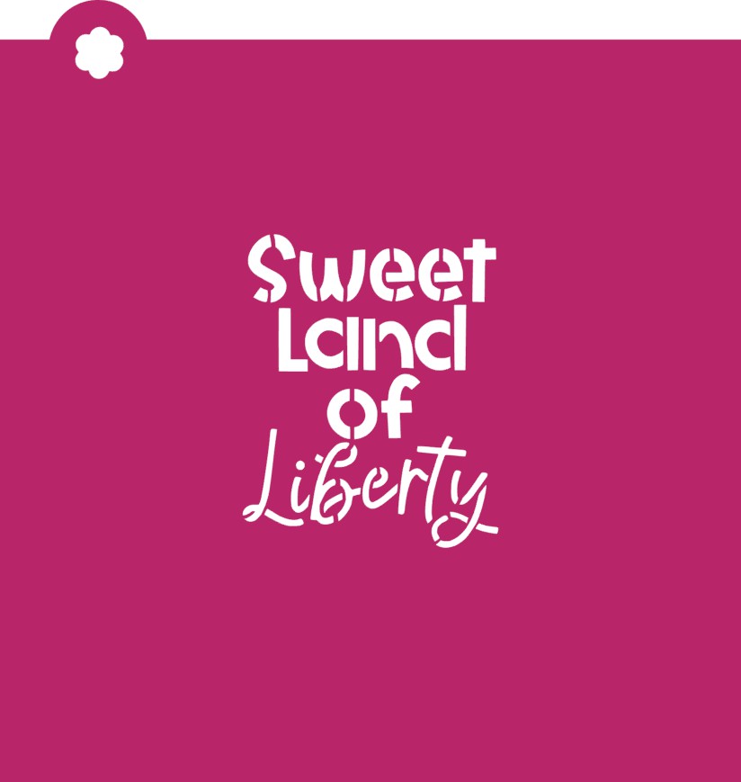Sweet Land of Liberty Stencil