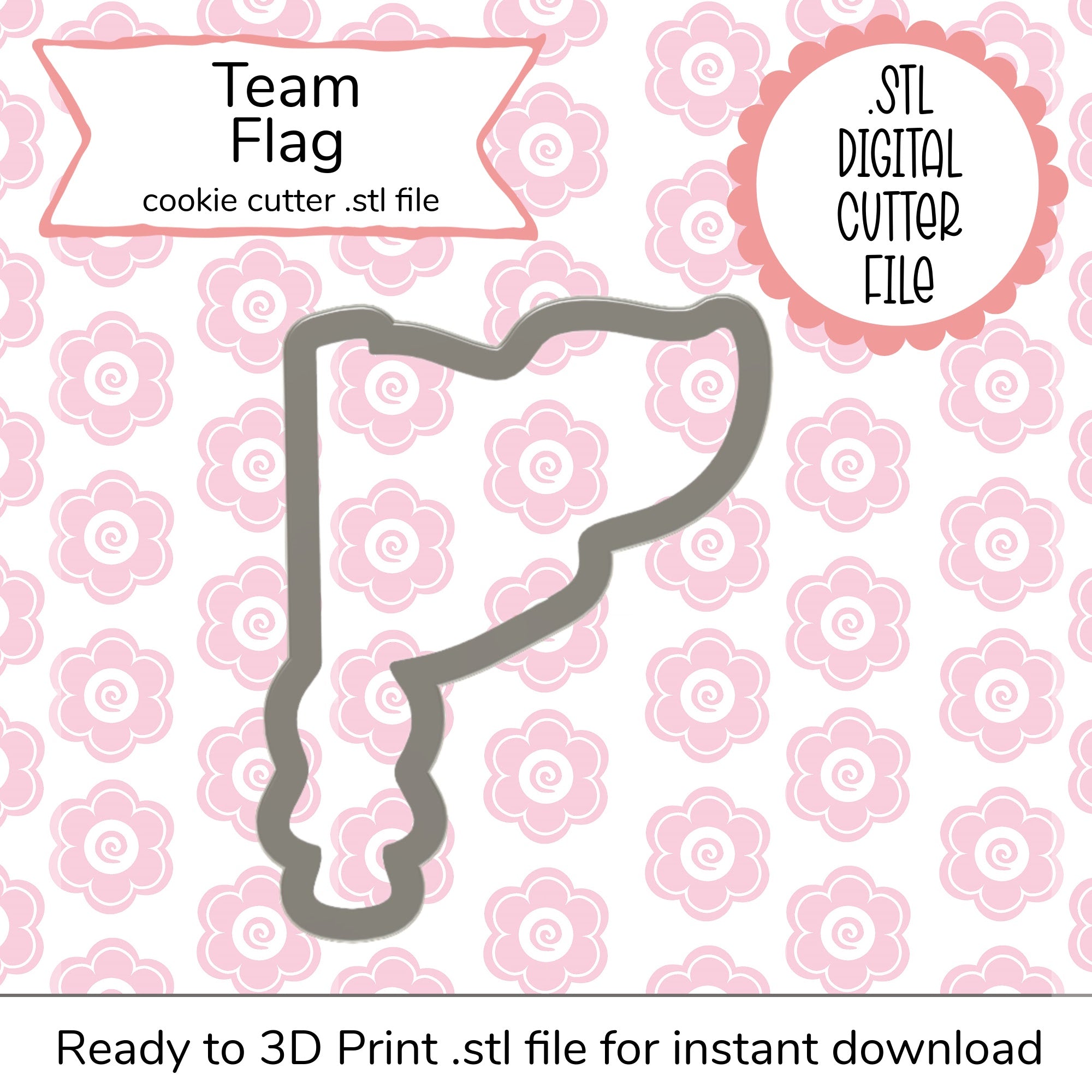 Team Flag STL Cutter File (digital file)
