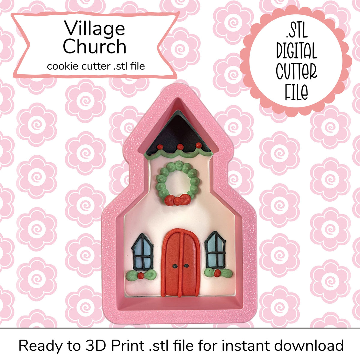 Pink glittery 3d-printable village church cookie cutter with red doors green wreath and windows digital stl file