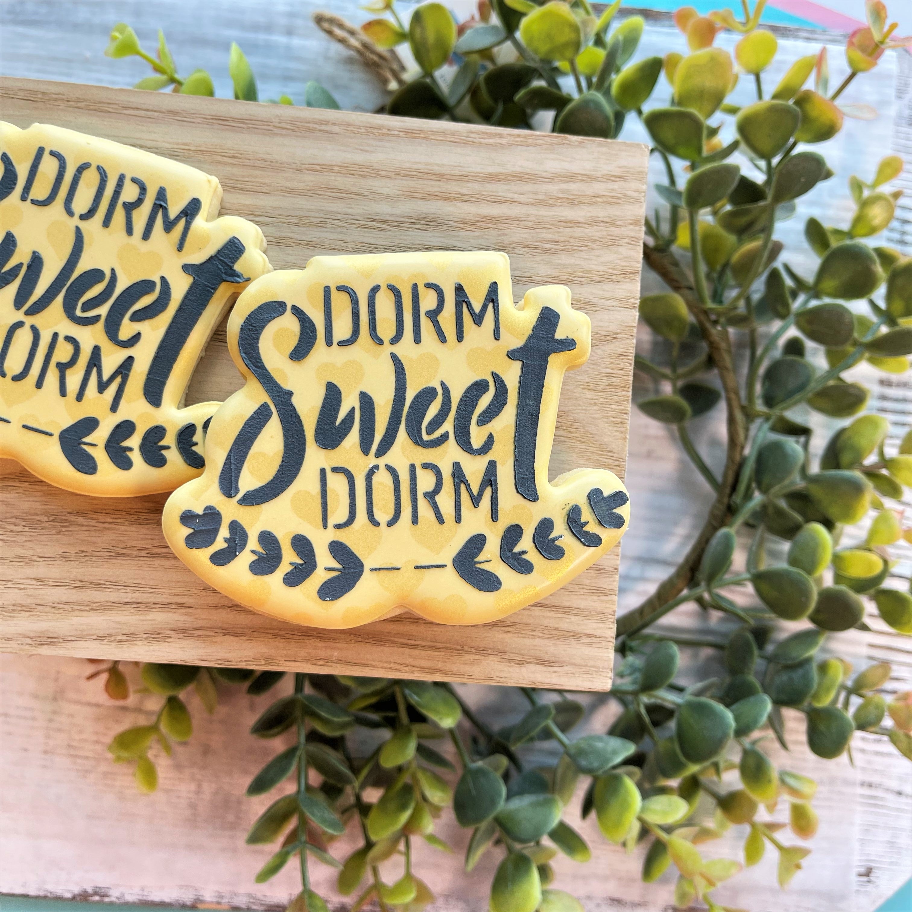 Dorm Sweet Dorm Plaque Cookie Cutter with Stencil