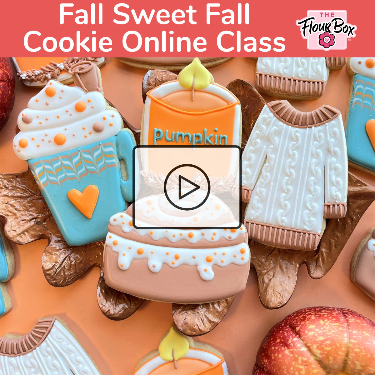 Fall Sweet Fall Online Cookie Decorating Class RECORDING