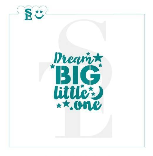 Dream BIG Little One SE Stencil