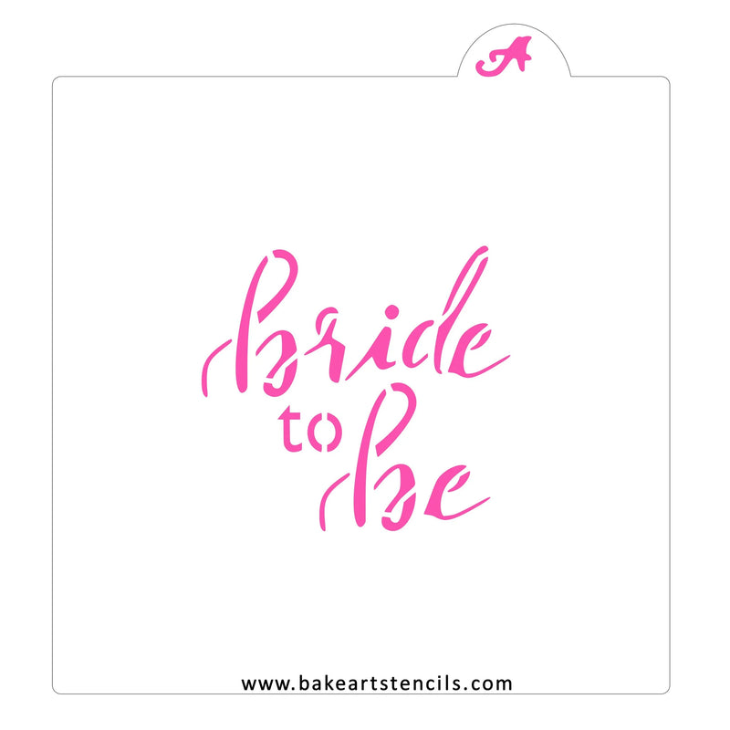 Bride to Be BakeArt Stencil