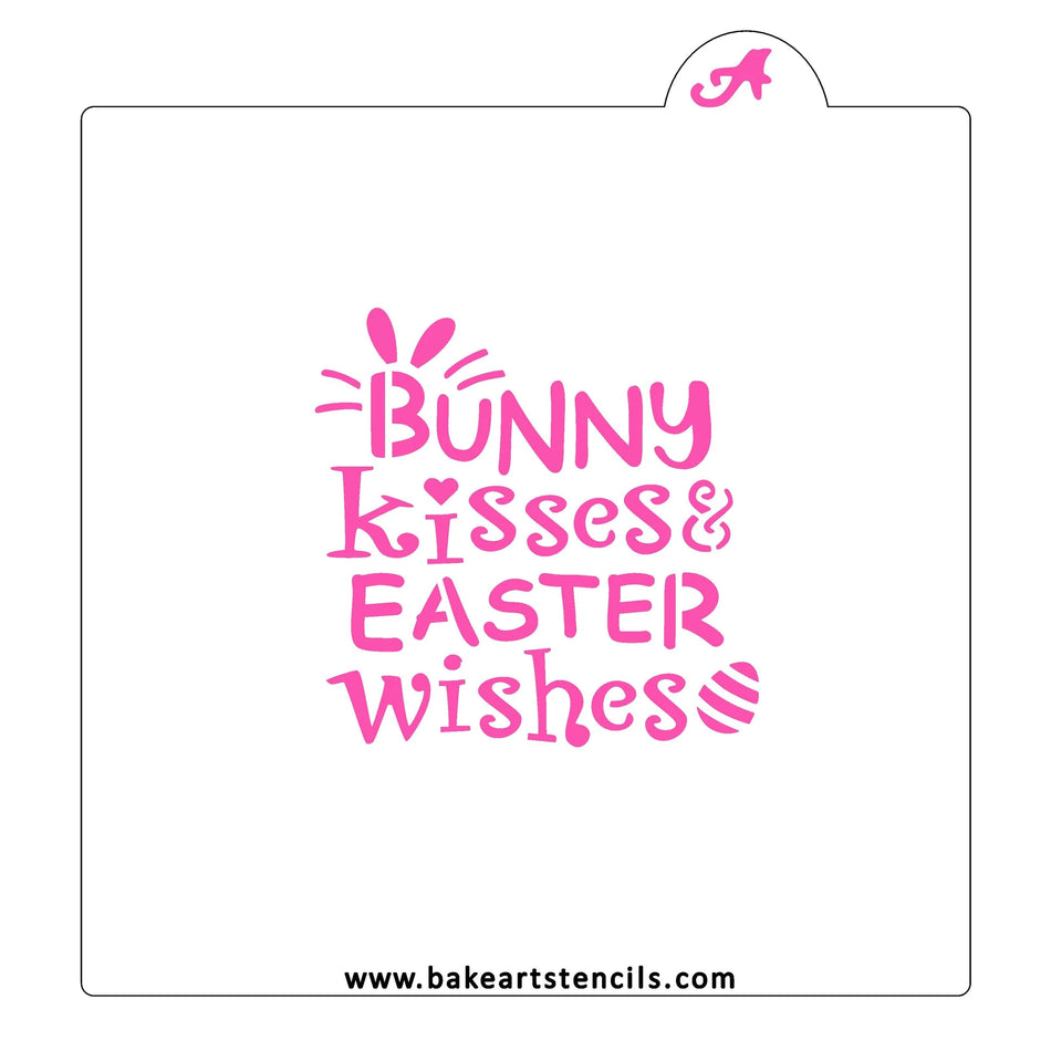 Bunny Kisses Easter Wishes BakeArt Stencil