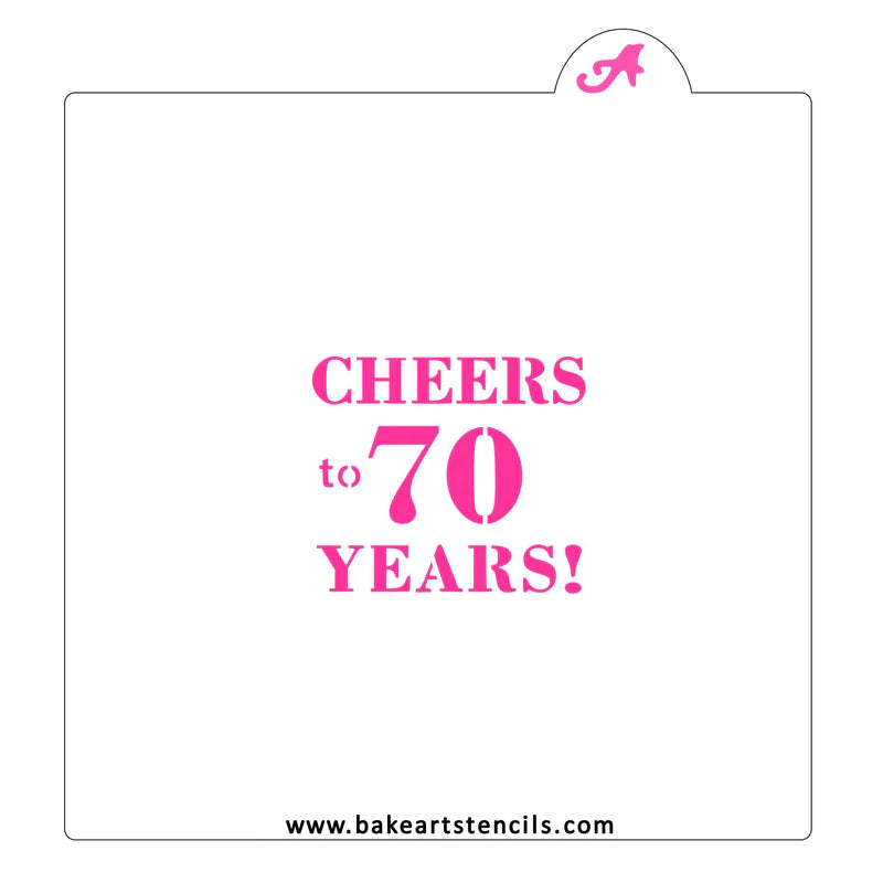 Cheers to 70 Years BakeArt Stencil