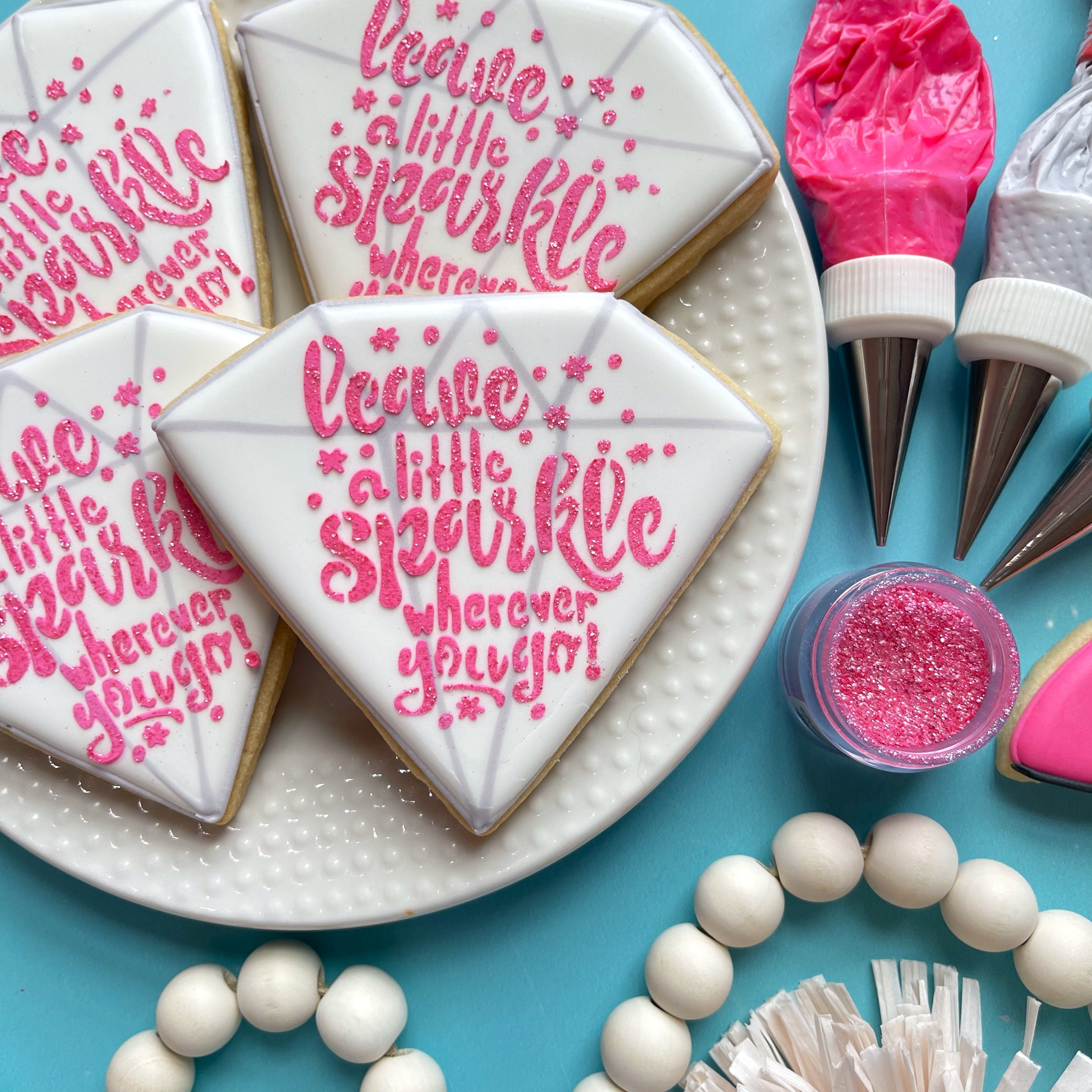 Leave a Little Sparkle Wherever You Go! Stencil