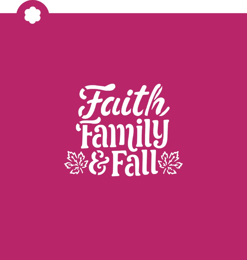 Faith Family & Fall Flour Box Stencil