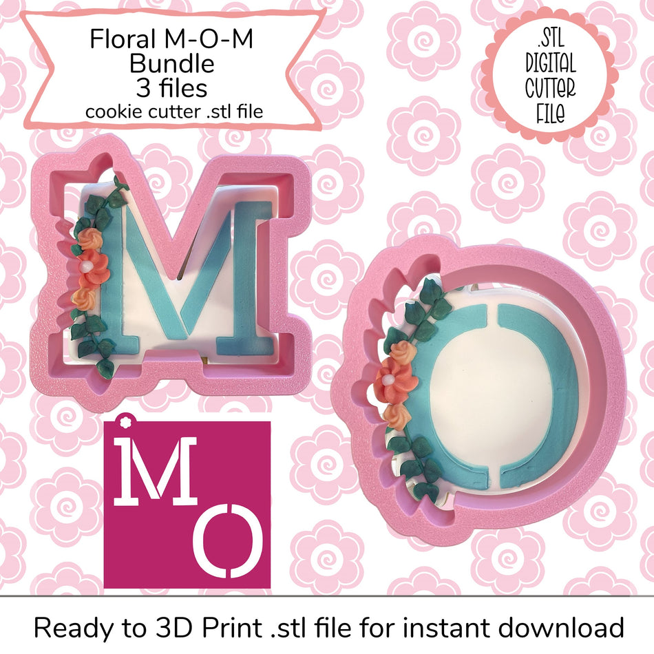 Floral M-O-M Cutter STL File and SVG Stencil File (digital file)