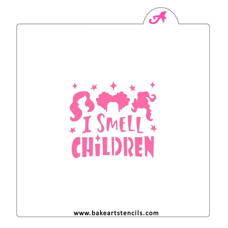I Smell Children BakeArt Stencil