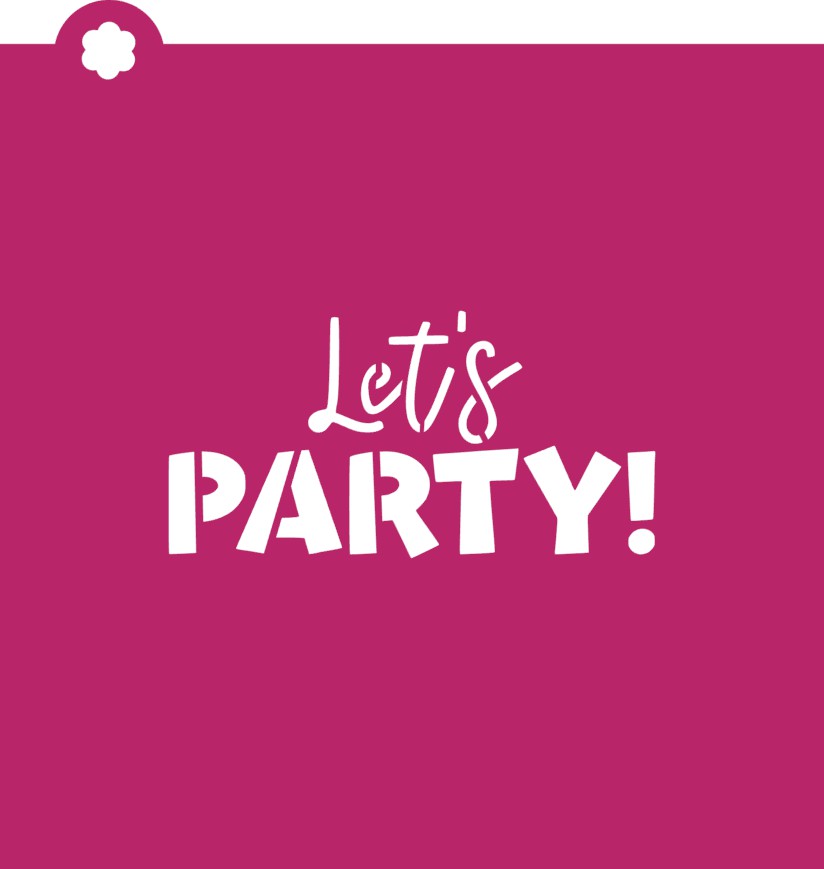 Let's Party Stencil