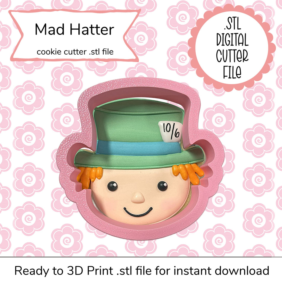 Mad Hatter Cutter STL File (digital file)