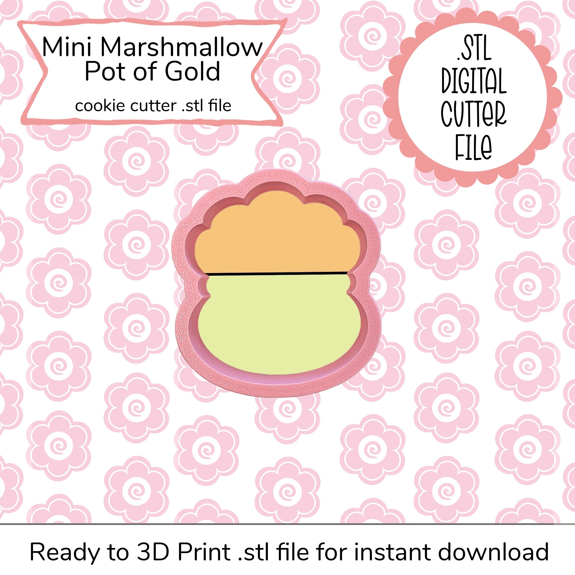 Mini Marshmallow Pot of Gold Cutter STL File (digital file)