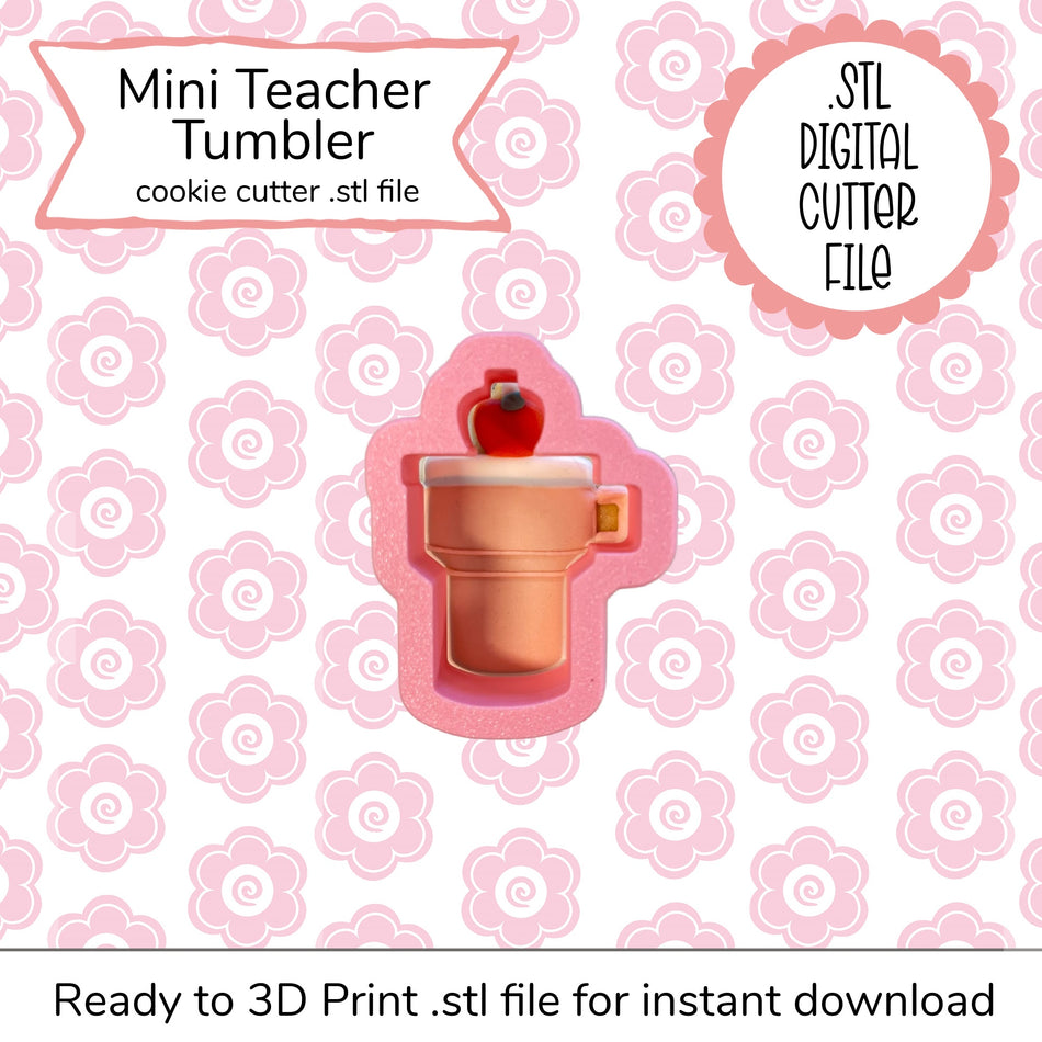 Mini Teacher Tumbler Cutter STL File (digital file)