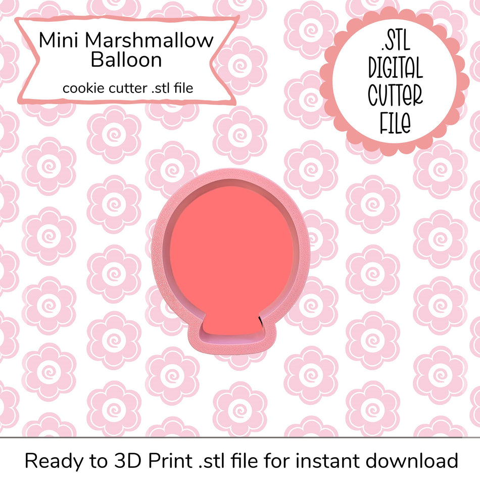 Mini Marshmallow Balloon Cutter STL File (digital file)