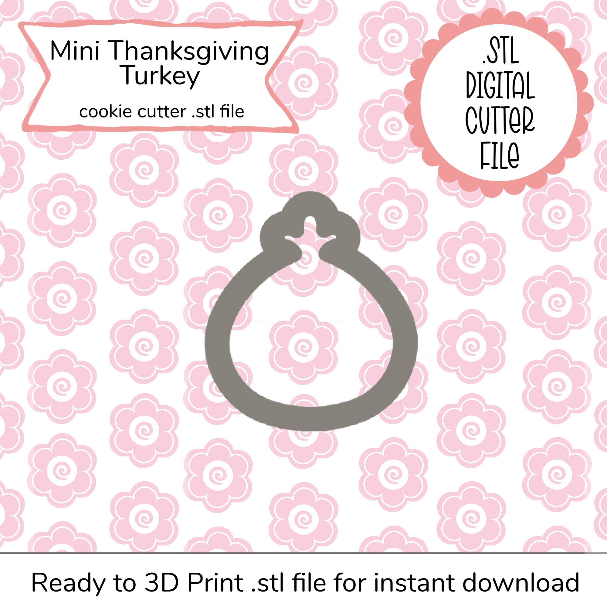 Mini Thanksgiving Turkey Cutter STL File (digital file)