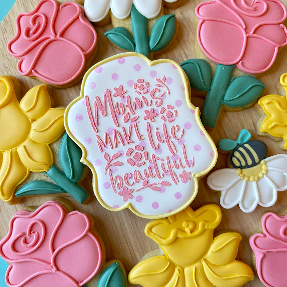 Moms Make Life Beautiful Stencil