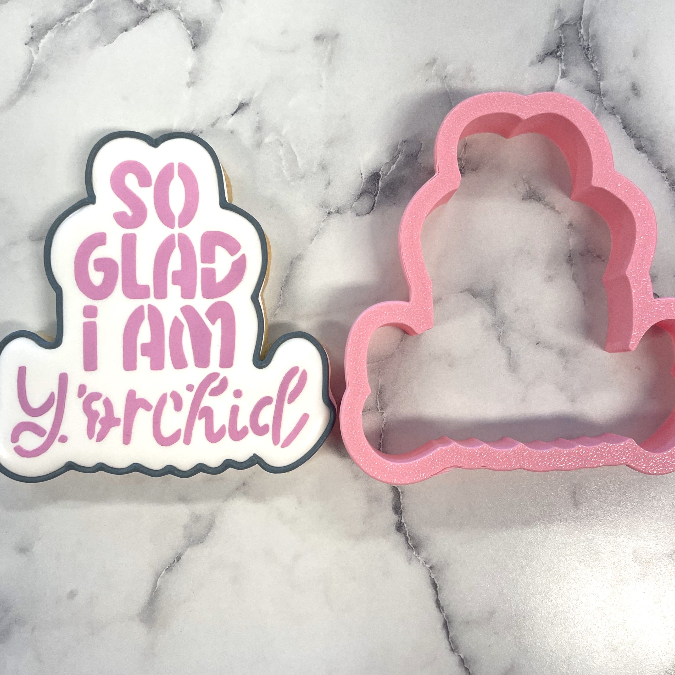 So Glad I am Y'orchid Plaque Cookie Cutter with Stencil