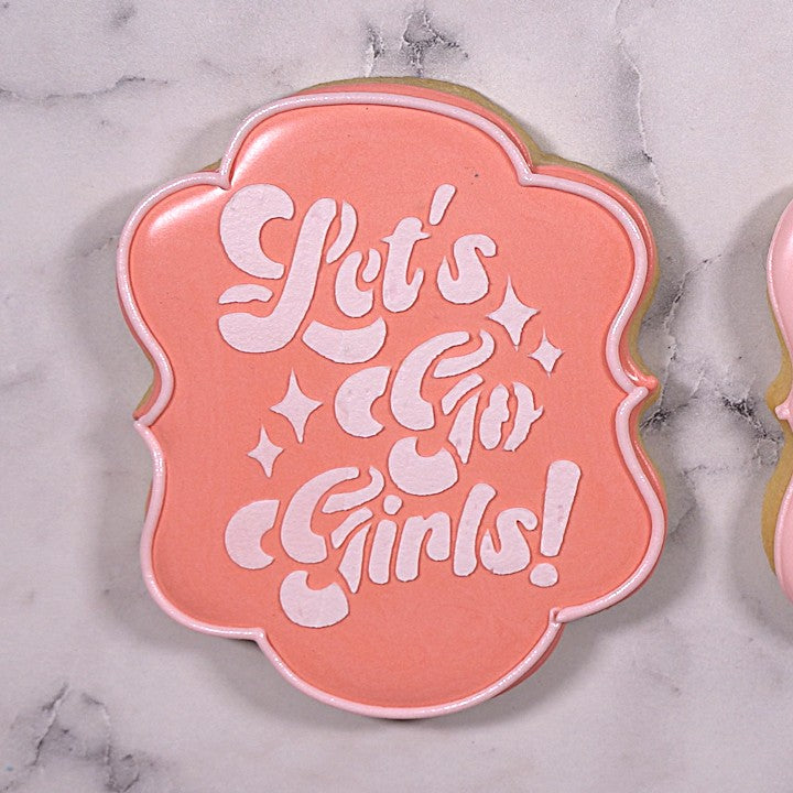 Let's Go Girls Stencil
