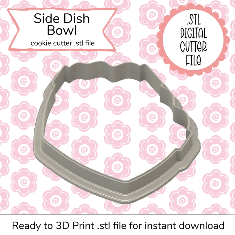 Side Dish Bowl Cutter STL File (digital file)