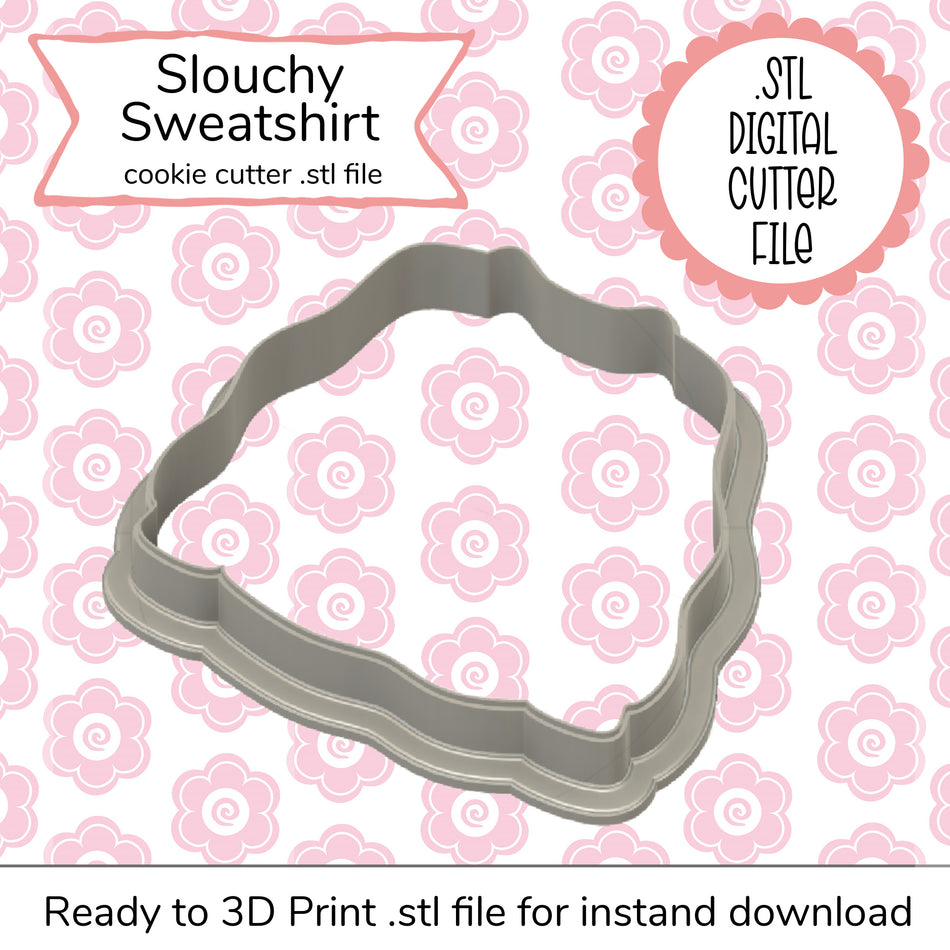 Slouchy Sweatshirt STL Cutter File (digital file)