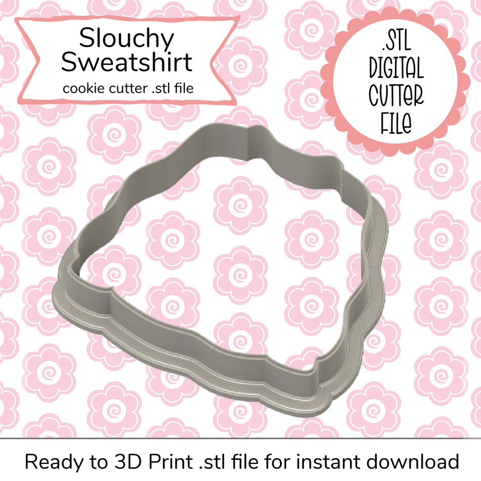 Slouchy Sweatshirt STL Cutter File (digital file)