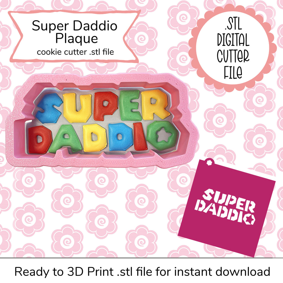 Super Daddio Plaque Cutter STL File and SVG Stencil File (digital file)