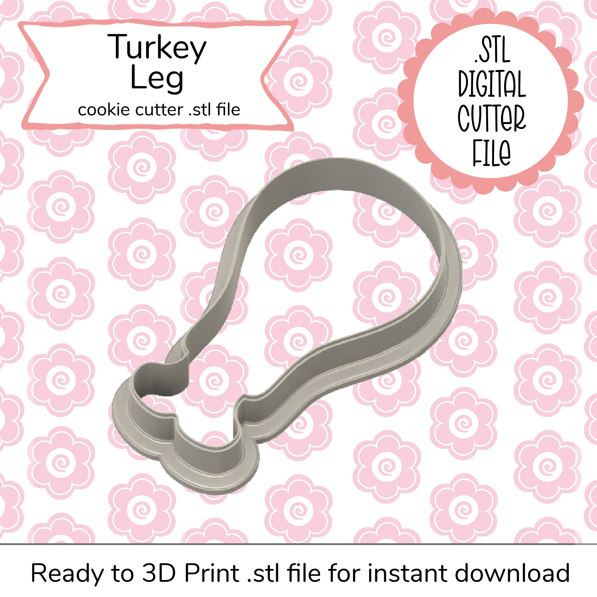 Turkey Leg Large Cutter STL File (digital file)