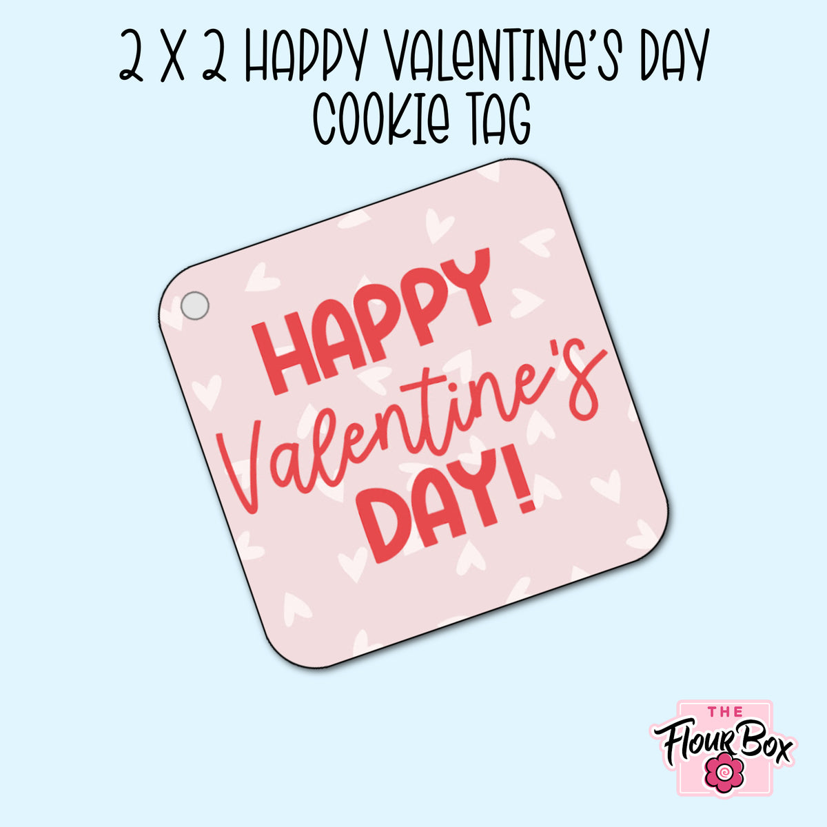Happy Valentine's Day Cookie Tag - 25 TAGS