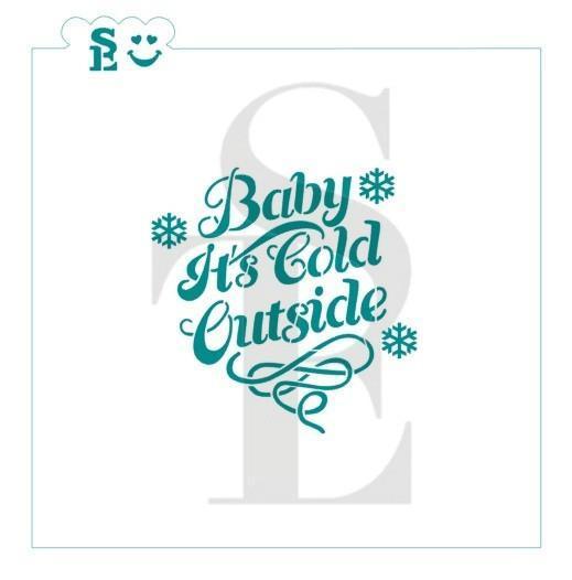 Baby It's Cold Outside SE Stencil