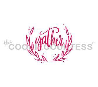 Gather Stencil